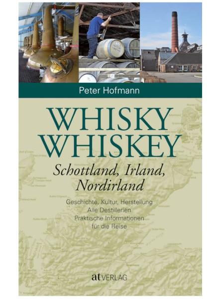 Whisky Schottland, Irland, Nordirland, England und Wales - Buch
